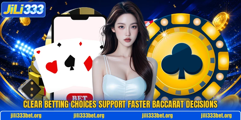 Clear betting choices support faster baccarat decisions Clear betting choices support faster baccarat decisions