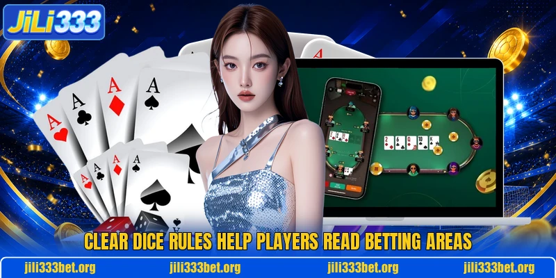Clear dice rules help players read betting areas