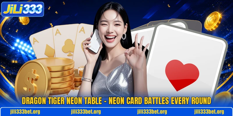 Dragon Tiger Neon Table – Neon Card Battles Every Round