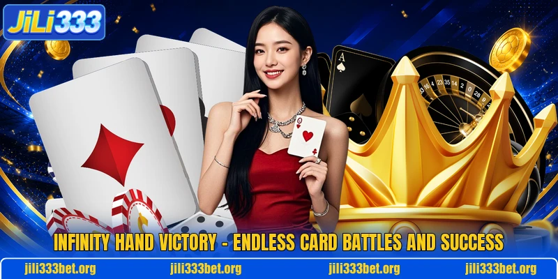 Infinity Hand Victory – Endless Card Battles And Success