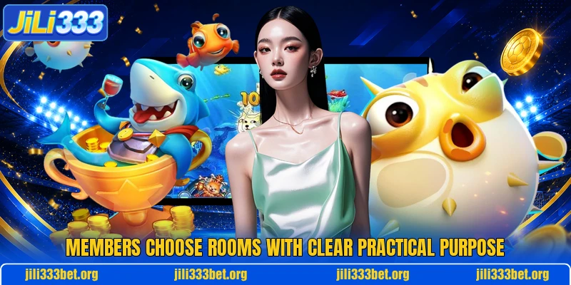 Members choose rooms with clear practical purpose Members choose rooms with clear practical purpose