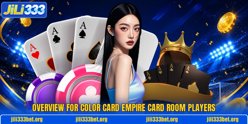 Overview for Color Card Empire card room players Overview for Color Card Empire card room players
