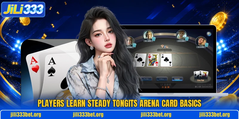 Players learn steady Tongits Arena card basics