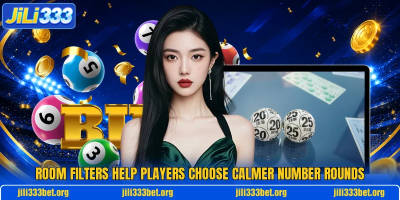 Room filters help players choose calmer number rounds