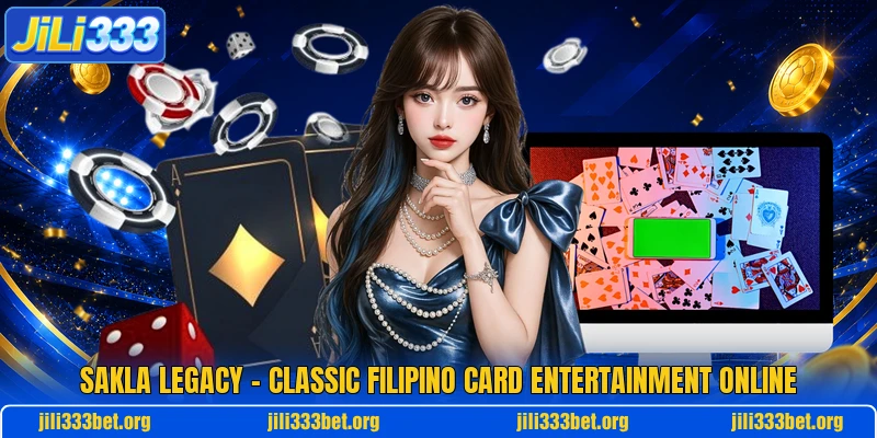 Sakla Legacy – Classic Filipino Card Entertainment Online