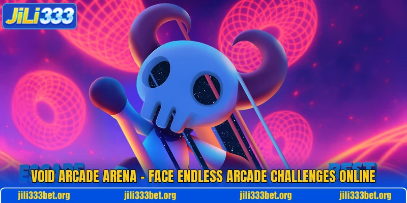 Void Arcade Arena – Face Endless Arcade Challenges Online